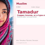 Tamadur Name Meaning and Details