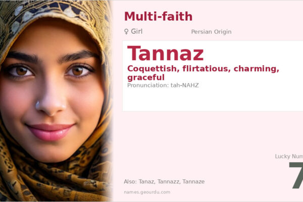 Tannaz Name Meaning — Persian Origin, Girl Name & Details (2025)