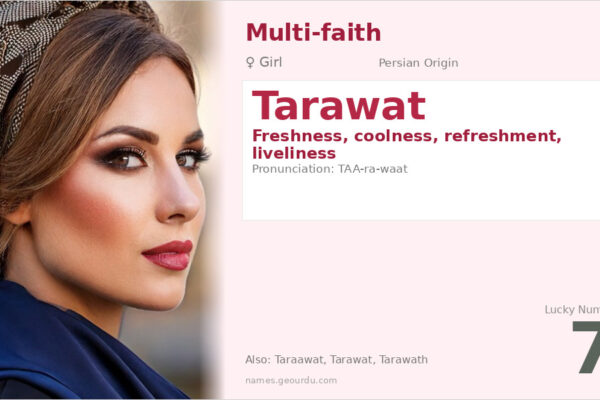 Tarawat Name Meaning — Persian Origin, Girl Name & Details (2025)