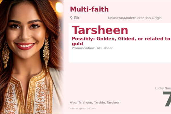 Tarsheen Name Meaning — Origin, Gender & Details (2025)