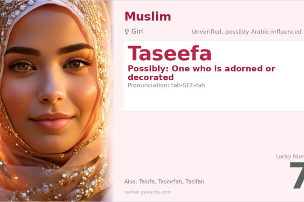 Taseefa Name Meaning — Origin, Gender & Details (2025)