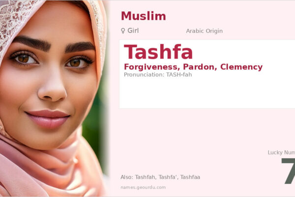 Tashfa Name Meaning — Arabic Origin, Girl Name & Details (2025)