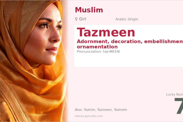 Tazmeen Name Meaning — Arabic Origin, Girl Name & Details (2025)