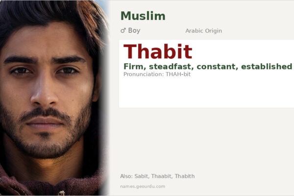 Thabit Name Meaning — Arabic Origin, Boy Name & Historical Significance (2025)