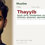 Thayyib Name Meaning and Details