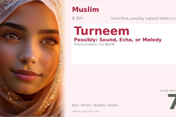 Turneem Name Meaning — Origin, Gender & Details (2025)