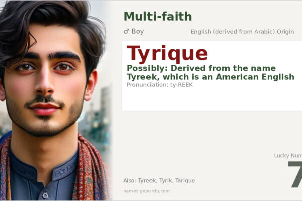 Tyrique Name Meaning — Origin, Gender & Details (2025)