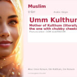 Umm Kulthum Name Meaning and Details