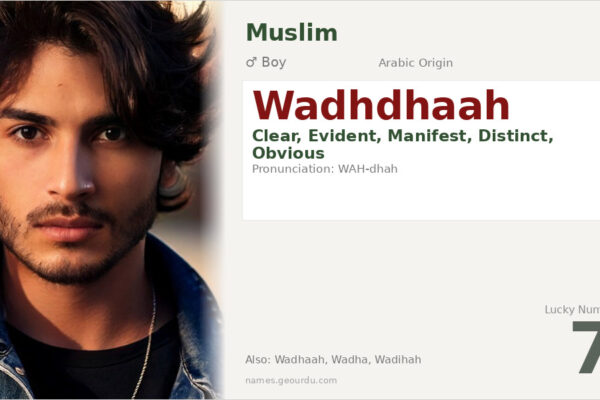 Wadhdhaah Name Meaning — Arabic Origin, Boy Name & Details (2025)