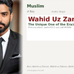 Wahid Uz Zaman Name Meaning and Details