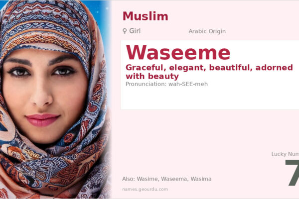 Waseeme Name Meaning — Arabic Origin, Girl’s Name & Details (2025)