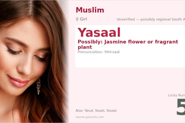 Yasaal Name Meaning — Origin, Gender & Details (2025)
