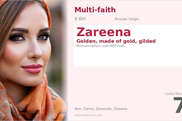 Zareena Name Meaning — Persian Origin, Girl Name & Details (2025)