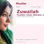 Zuwailah Name Meaning and Details