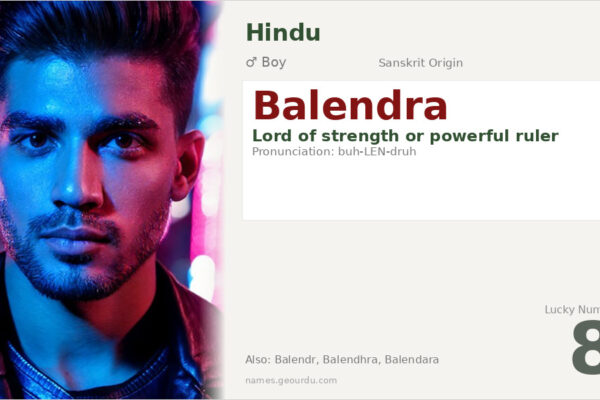Balendra Name Meaning — Sanskrit Origin, Boy Name & Details (2025)