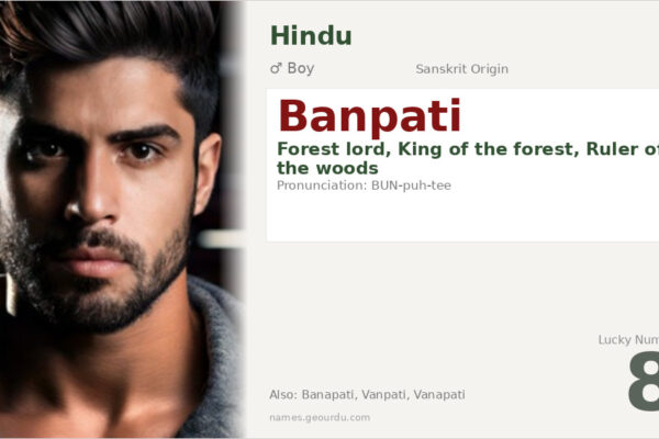 Banpati Name Meaning — Sanskrit Origin, Boy Name & Details (2025)