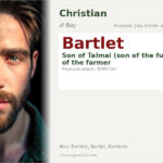 Bartlet Name Meaning and Details