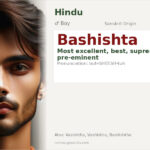 Bashishta Name Meaning and Details