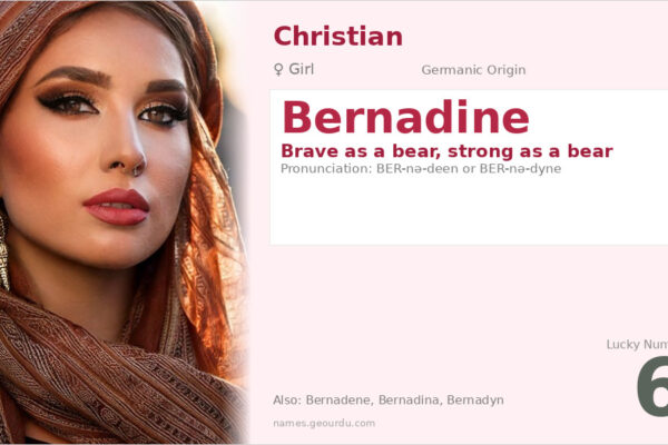 Bernadine Name Meaning — Origin, Gender & Details (2025)