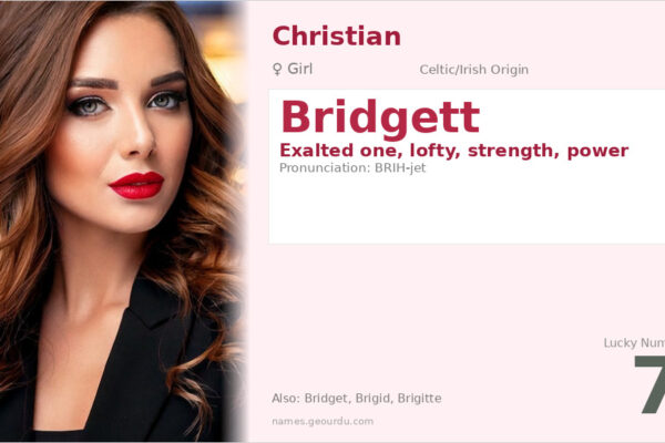 Bridgett Name Meaning — Celtic Origin, Girl’s Name & History (2025)
