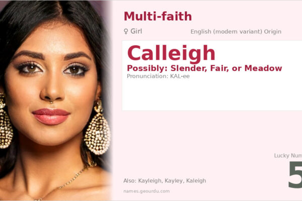 Calleigh Name Meaning — Origin, Gender & Details (2025)