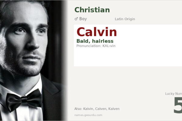 Calvin Name Meaning — Origin, Gender & Details (2025)