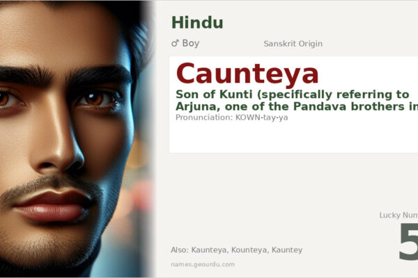 Caunteya Meaning — Sanskrit Origin, Hindu Boy Name & Mahabharata Connection