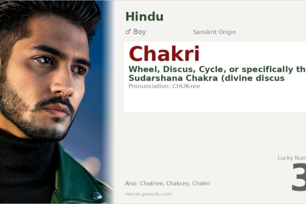 Chakri Name Meaning — Sanskrit Origin, Boy Name & Details (2025)