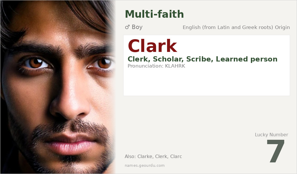 Clark Name Meaning and Details