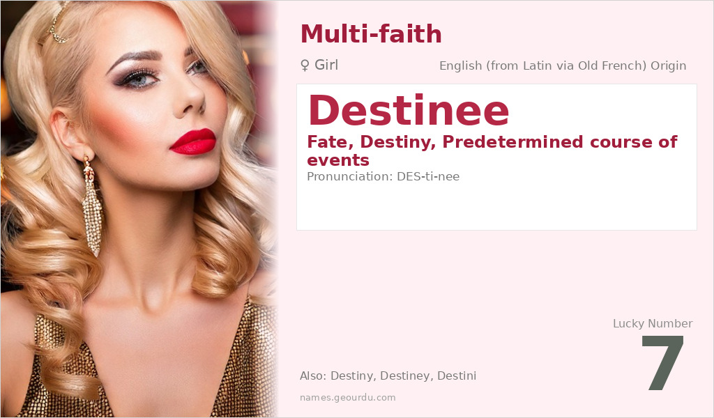 Destinee Name Meaning and Details