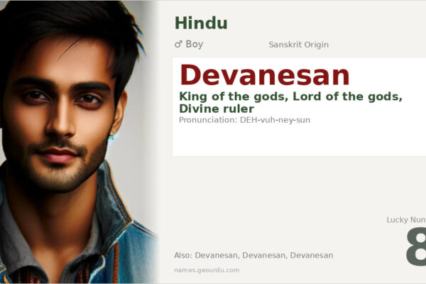 Devanesan Meaning — Sanskrit Origin, Boy Name & Details (2025)