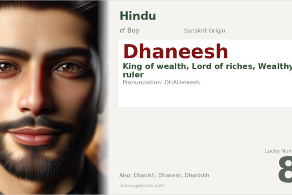 Dhaneesh Name Meaning — Sanskrit Origin, Boy Name & Details (2025)
