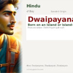 Dwaipayana Name Meaning and Details