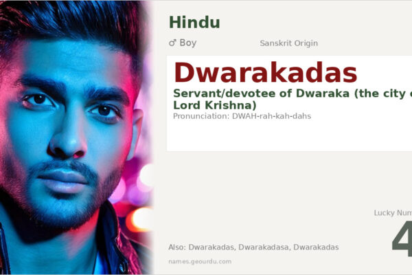 Dwarakadas Meaning — Sanskrit Origin, Boy Name & Details (2025)