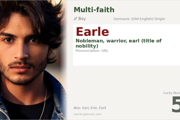 Earle Name Meaning — Origin, Gender & Details (2025)