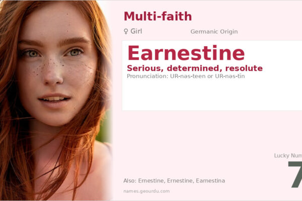 Earnestine Name Meaning — Origin, Gender & Details (2025)