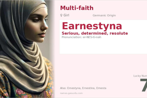 Earnestyna Name Meaning — Germanic Origin, Girl Name & Details (2025)