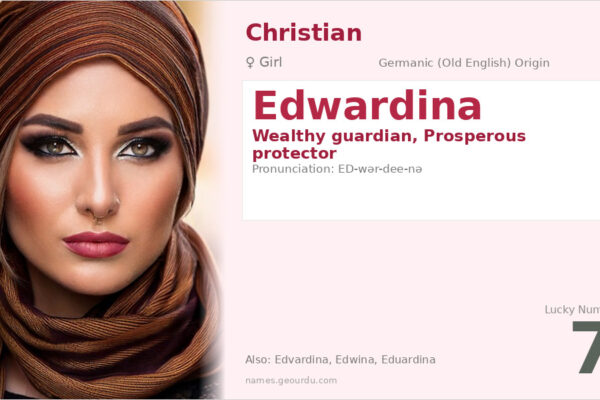 Edwardina Name Meaning — Origin, Gender & Details (2025)