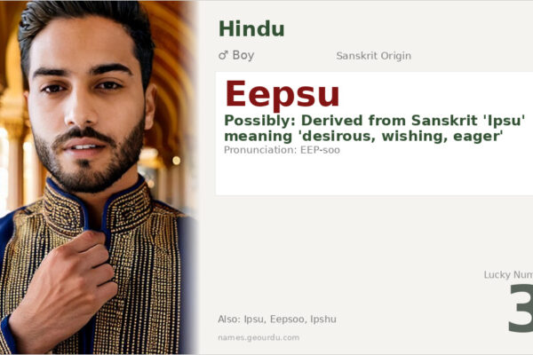 Eepsu Name Meaning — Sanskrit Origin, Boy Name & Details (2025)