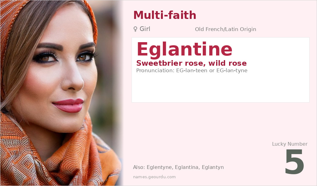 Eglantine Name Meaning and Details