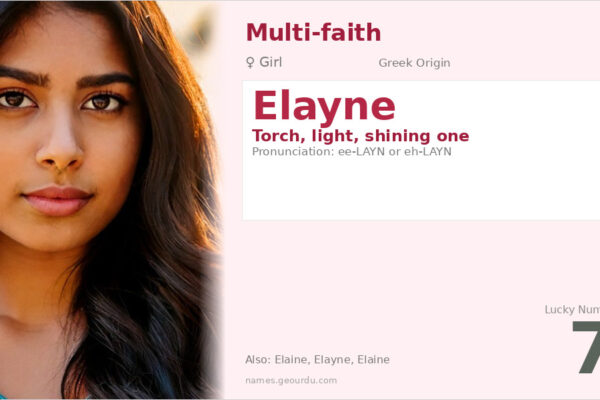 Elayne Name Meaning — Greek Origin, Girl’s Name & Details (2025)