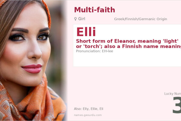 Elli Name Meaning — Greek & Finnish Origins, Girl Name Details (2025)