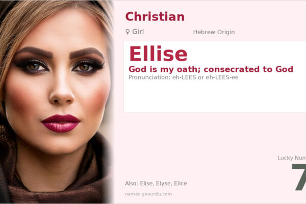 Ellise Name Meaning — Hebrew Origin, Girl Name & Details (2025)
