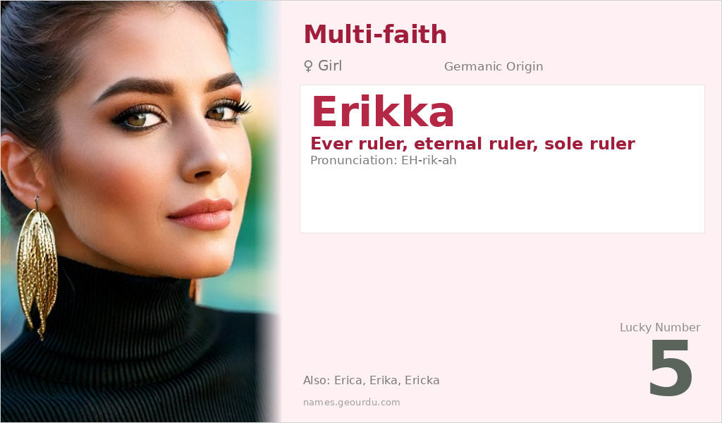 Erikka Name Meaning and Details