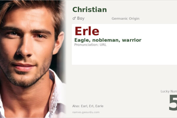Erle Name Meaning — Germanic Origin, Boy Name & History (2025)