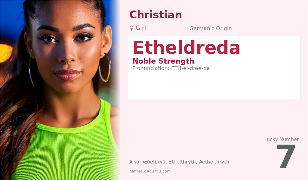 Etheldreda Name Meaning and Details