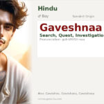 Gaveshnaa Name Meaning and Details