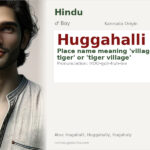 Huggahalli Name Meaning and Details