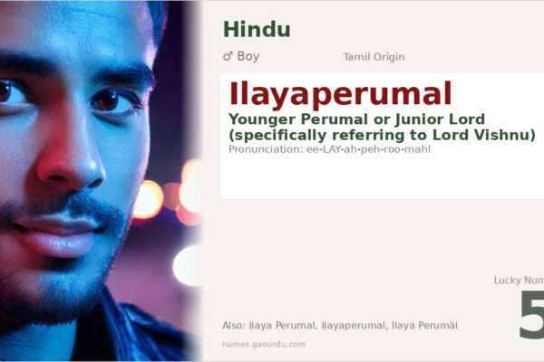 Ilayaperumal Meaning — Tamil Origin, Hindu Boy Name & Details (2025)