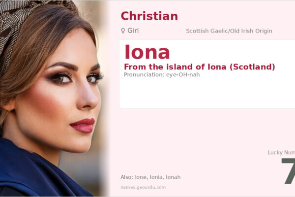 Iona Name Meaning — Scottish Origin, Girl Name & History (2025)
